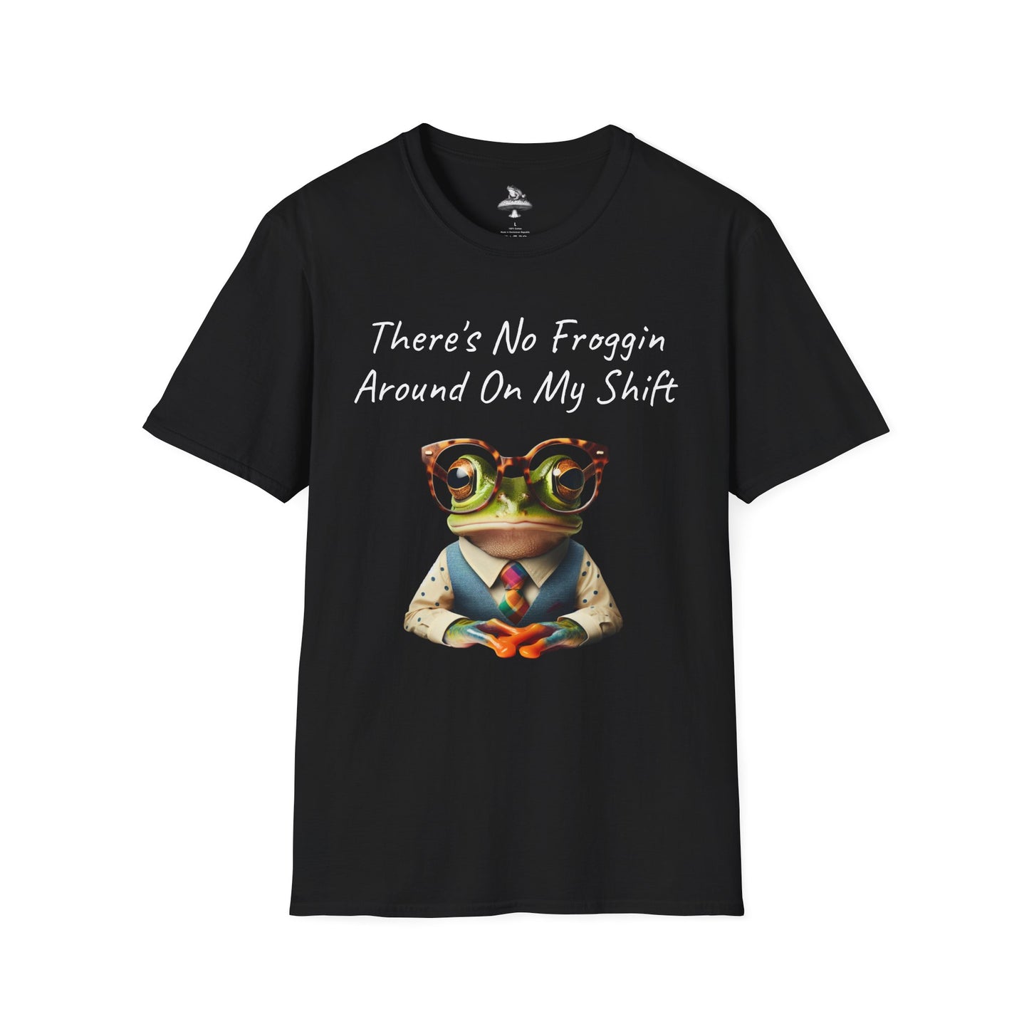 No Froggin Around Unisex T-Shirt