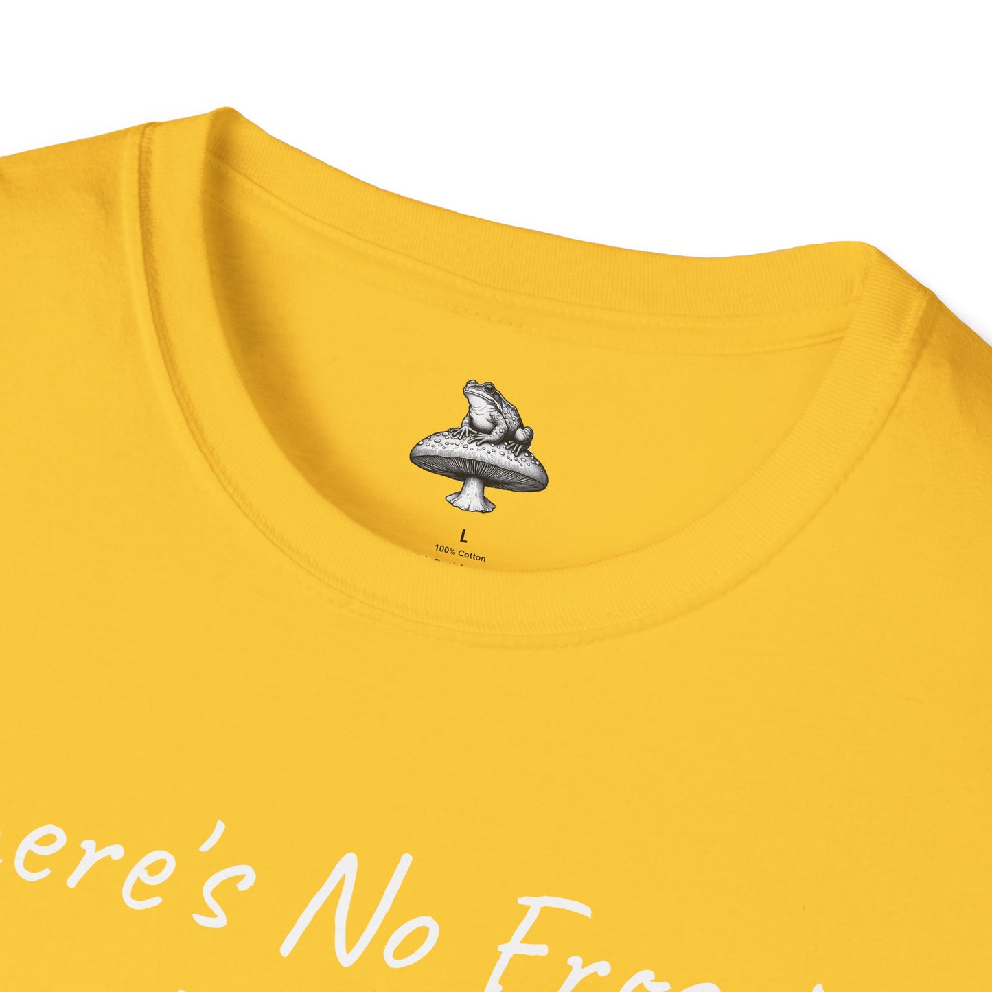 No Froggin Around Unisex T-Shirt