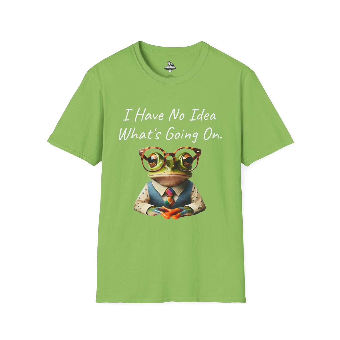 "I Have No Idea What's Going On" Frog Unisex T-Shirt