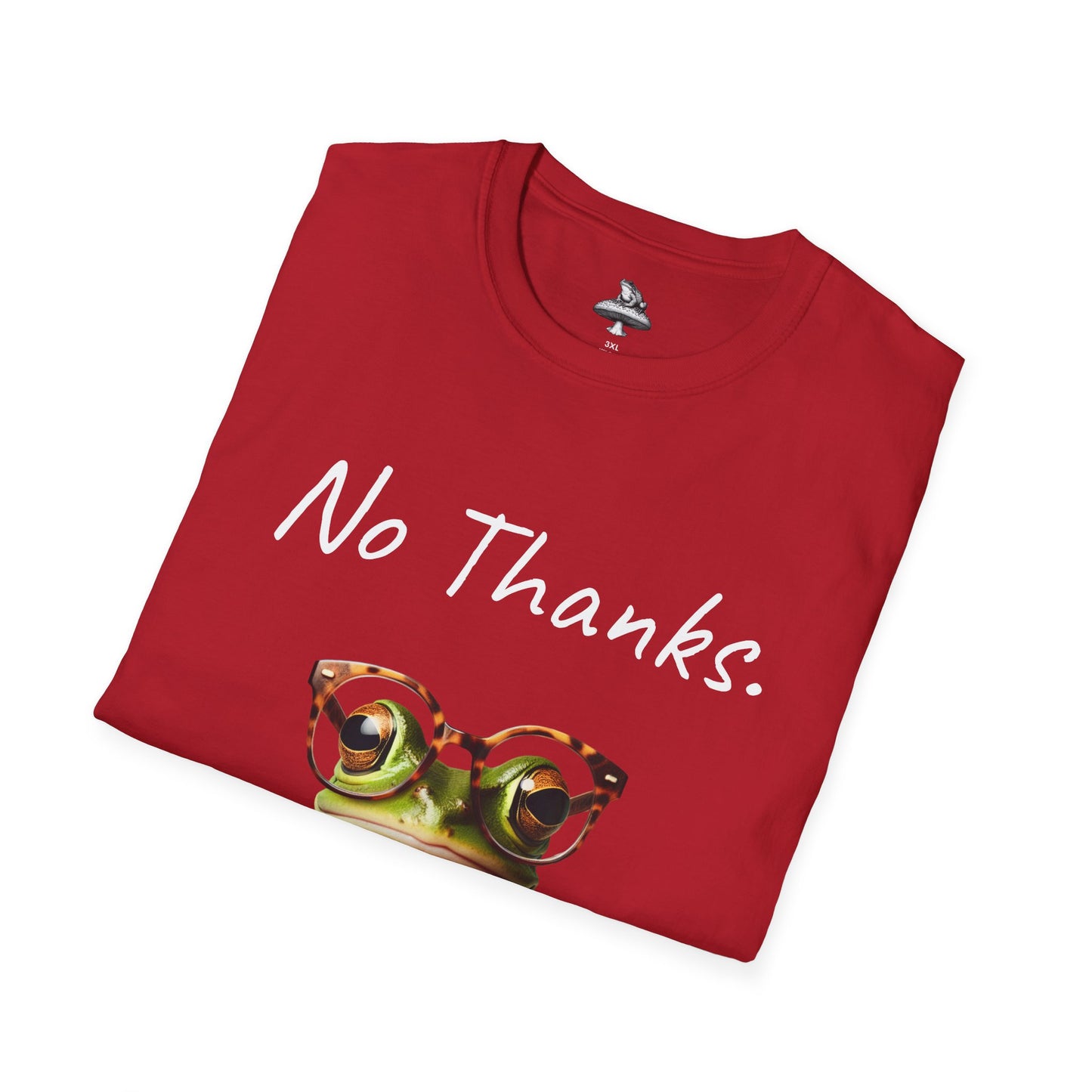 "No Thanks" Frog Unisex T-Shirt