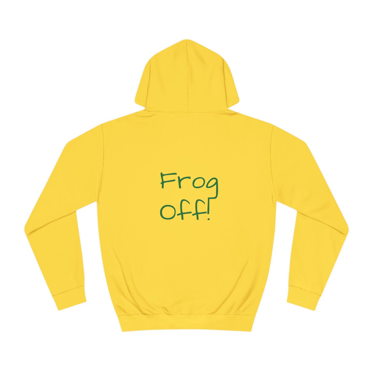 Frog Off! Hoodie