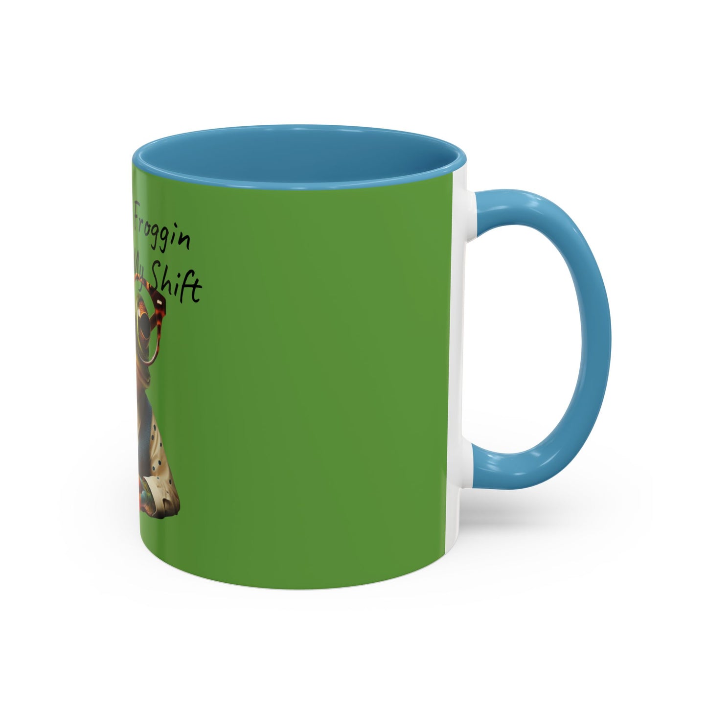 No Froggin Around Accent Coffee Mug (11, 15oz)