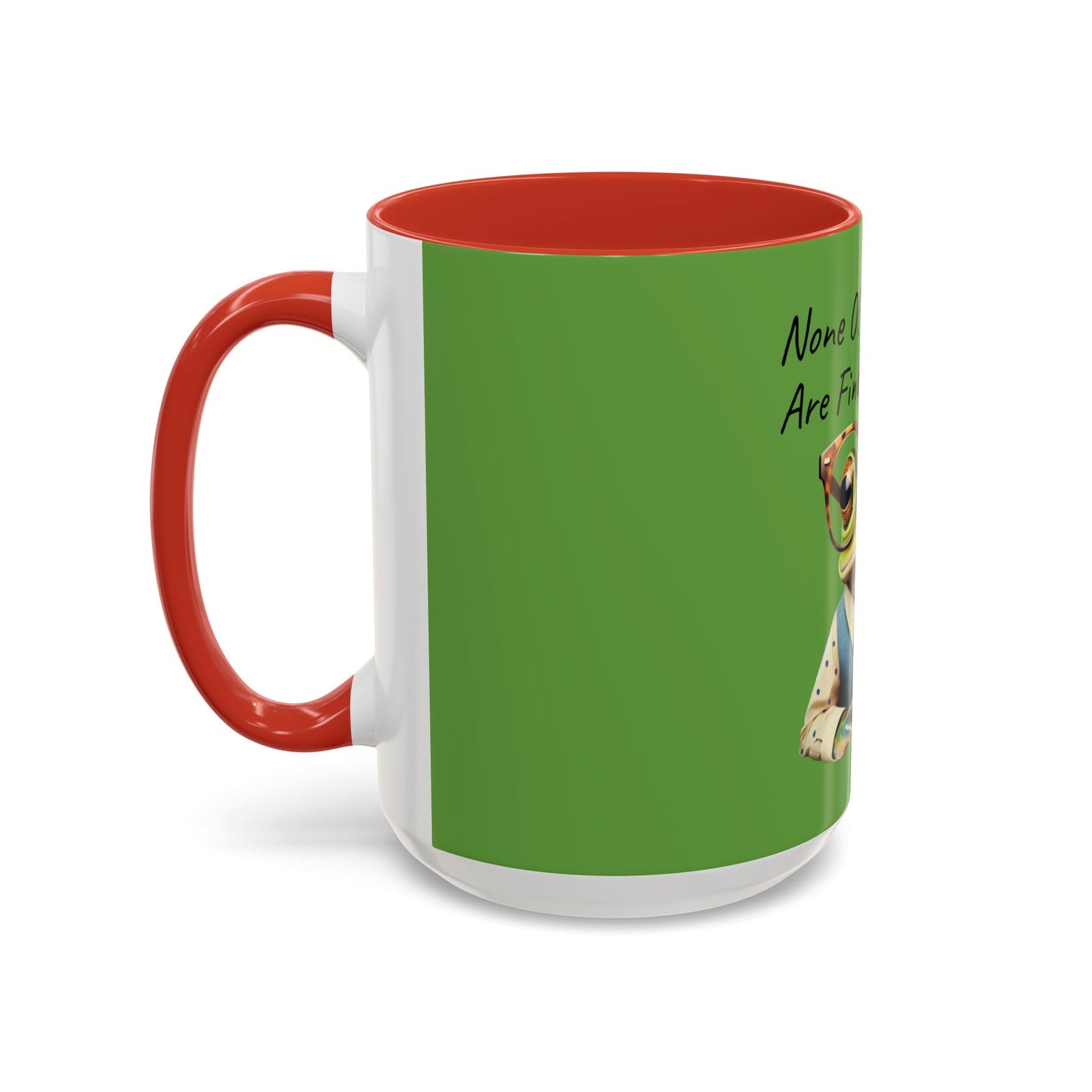 "None Of Your Emails Are Finding Me Well" Accent Coffee Mug (11, 15oz)