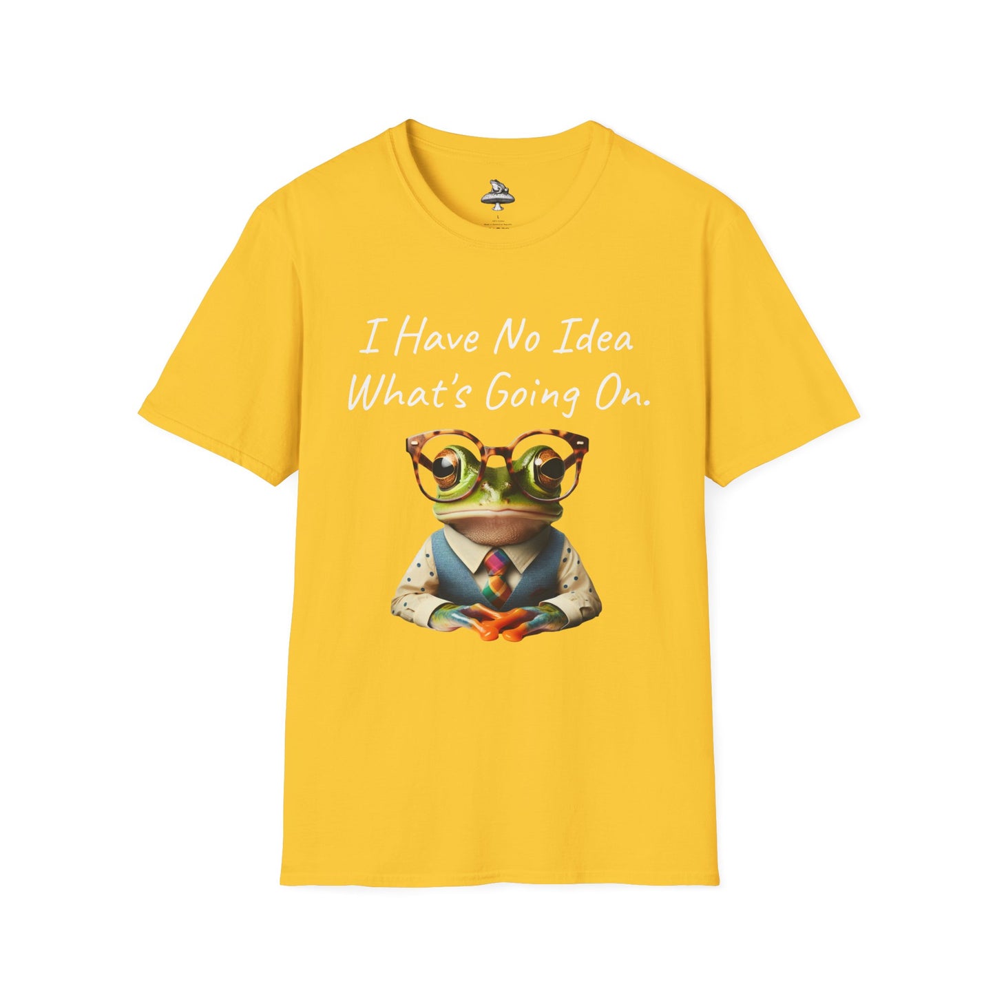 "I Have No Idea What's Going On" Frog Unisex T-Shirt