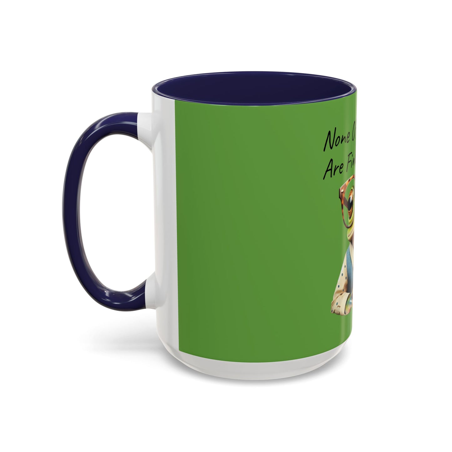 "None Of Your Emails Are Finding Me Well" Accent Coffee Mug (11, 15oz)