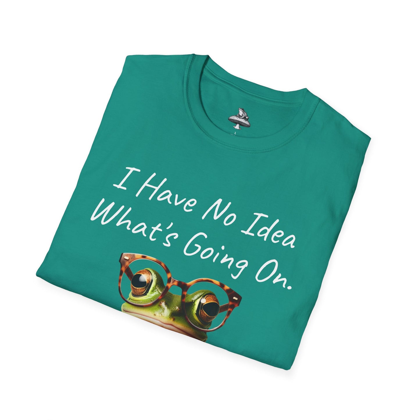 "I Have No Idea What's Going On" Frog Unisex T-Shirt