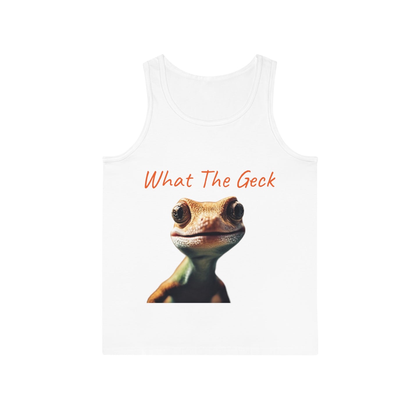 Unisex What The GeckTank