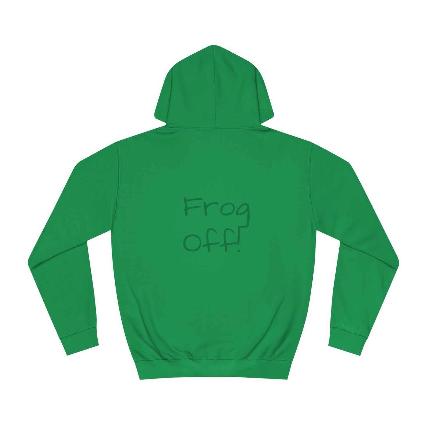 Frog Off! Hoodie