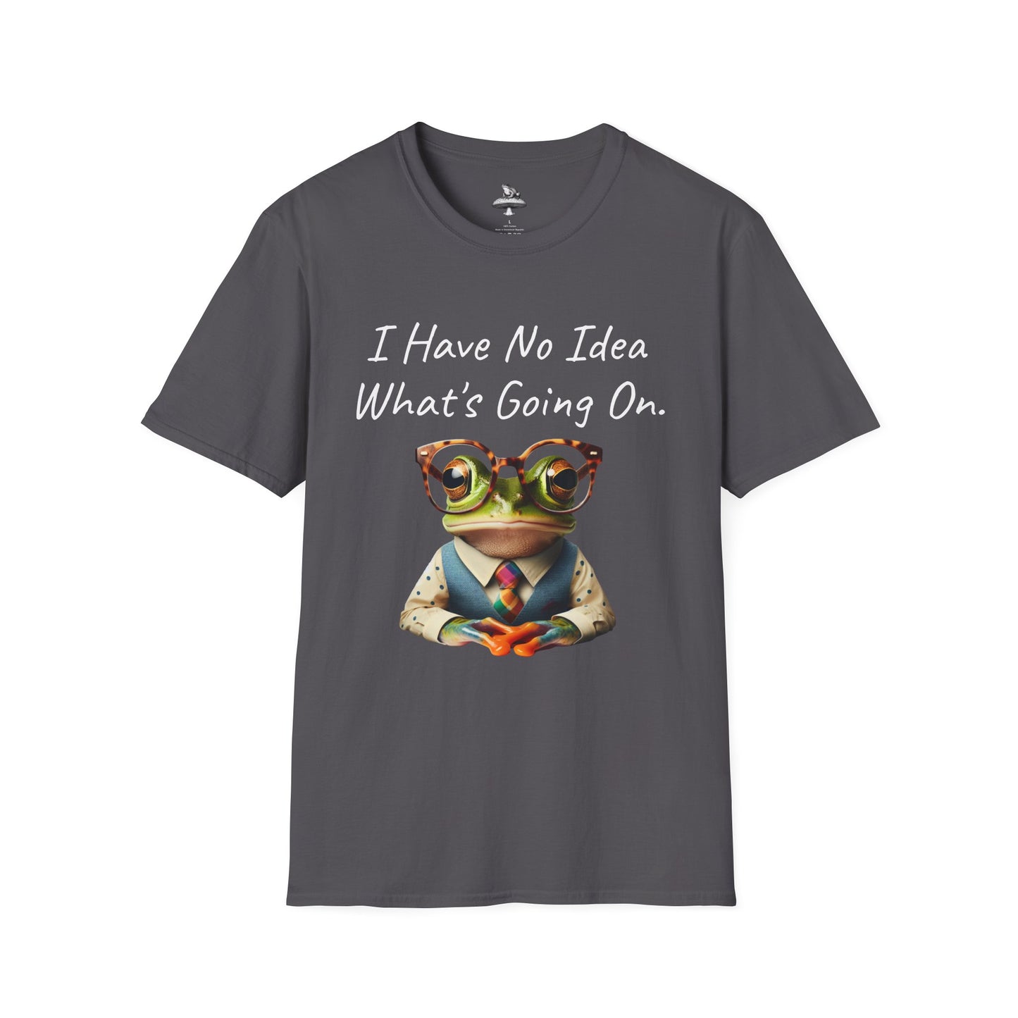 "I Have No Idea What's Going On" Frog Unisex T-Shirt