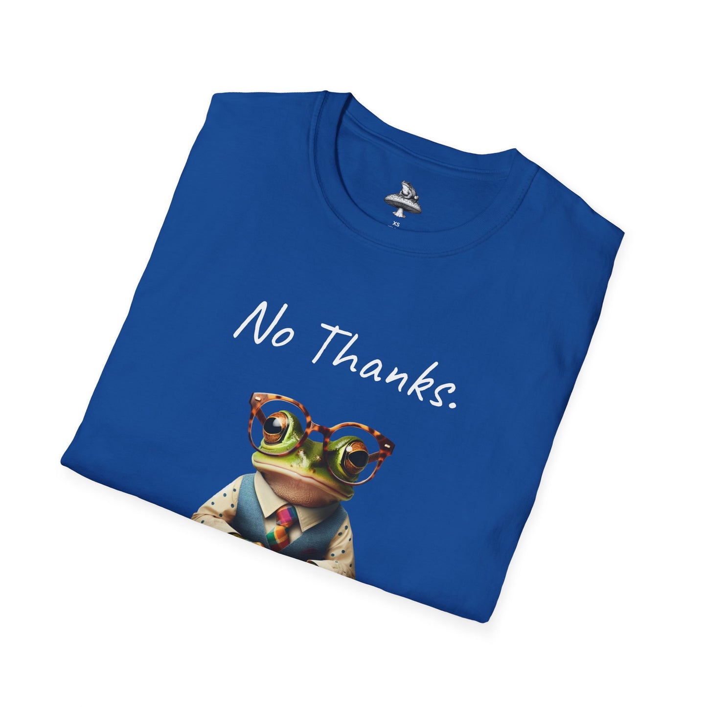 "No Thanks" Frog Unisex T-Shirt