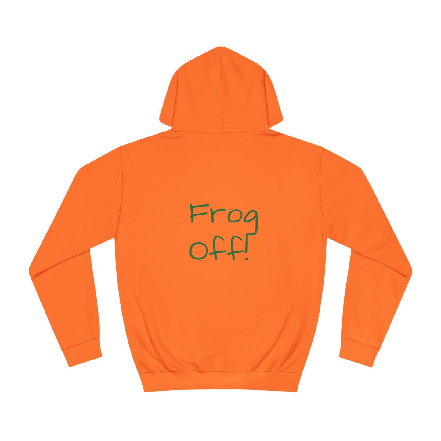 Frog Off! Hoodie