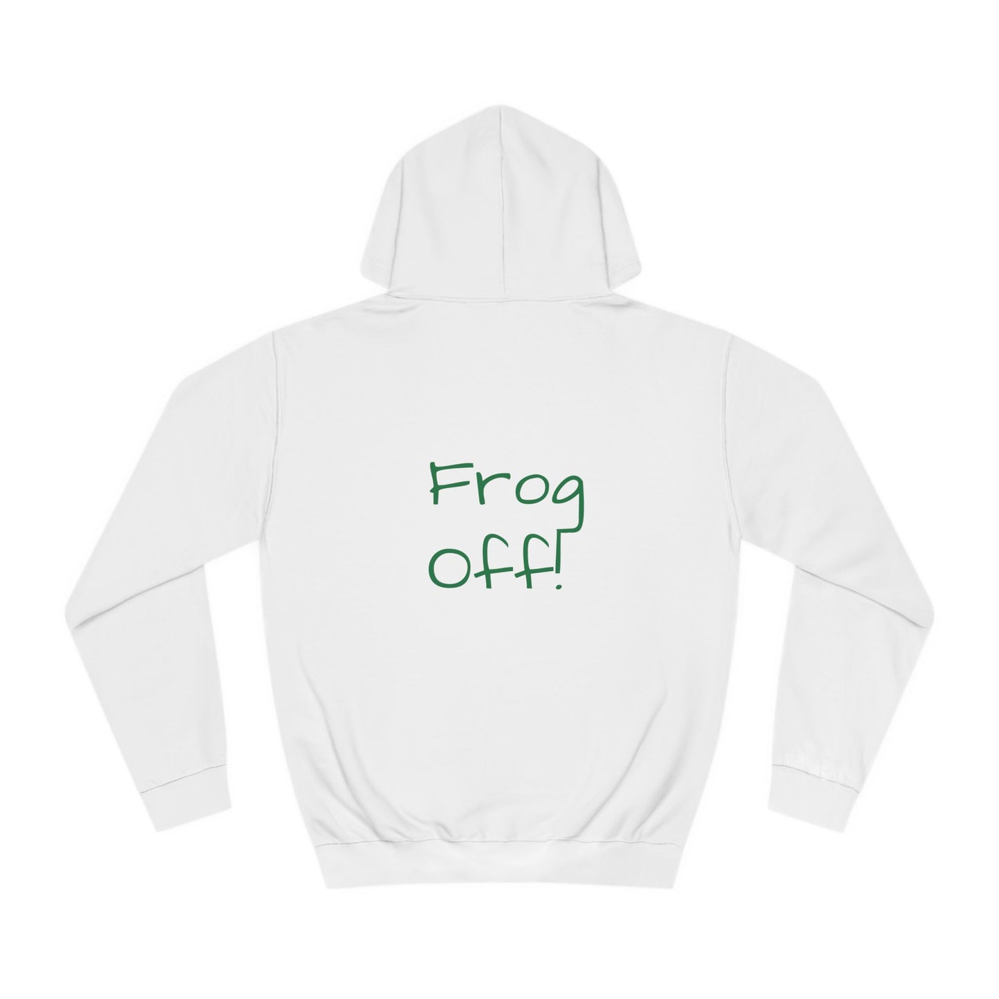 Frog Off! Hoodie