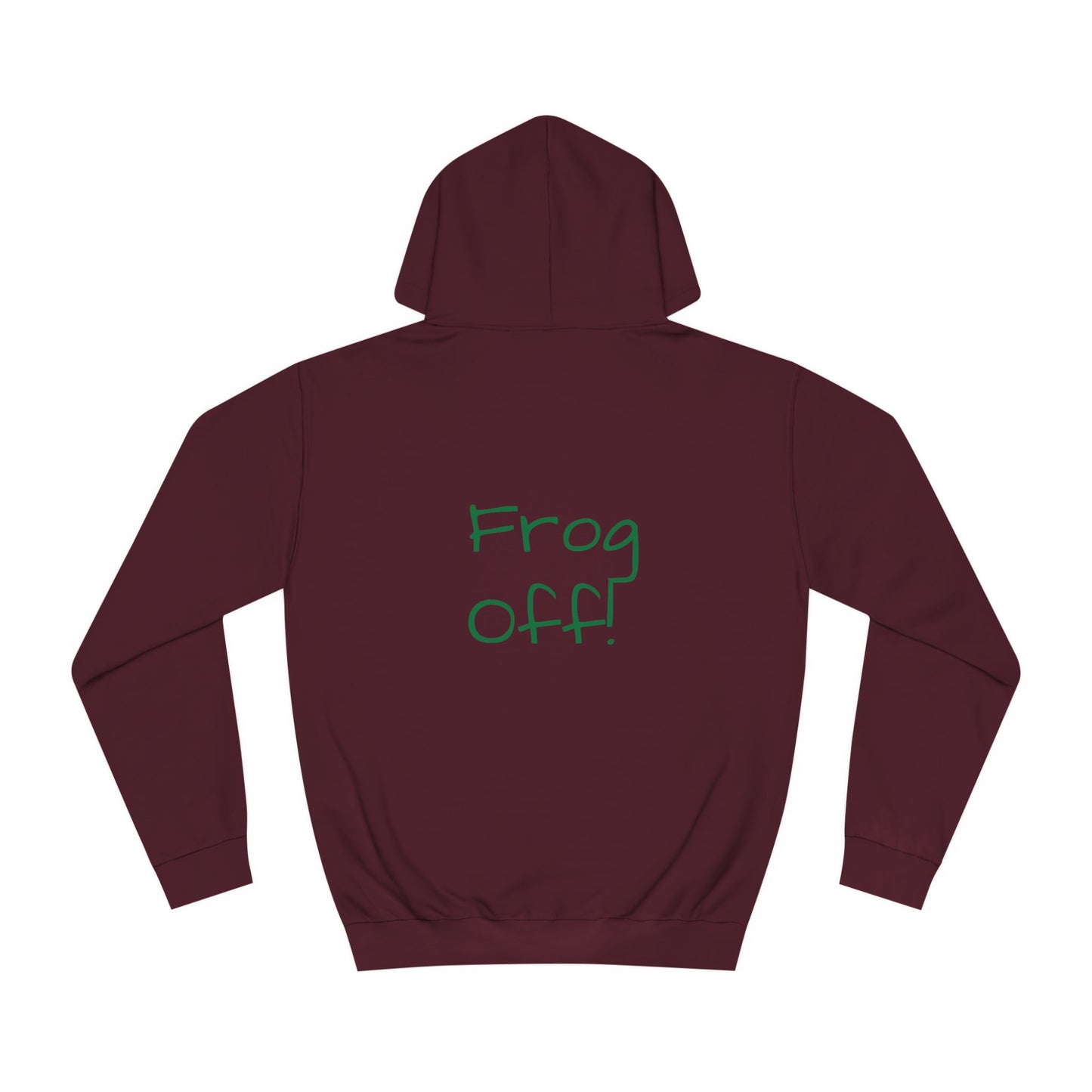 Frog Off! Hoodie